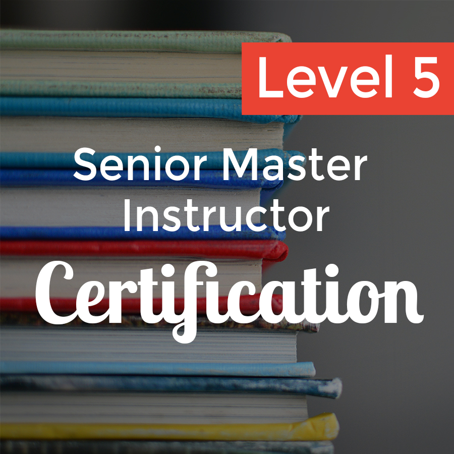 Senior Master Instructor - Certification